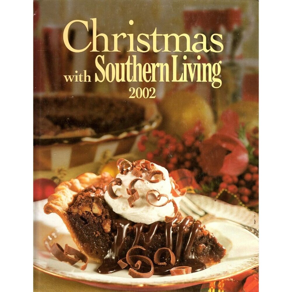 Christmas With Southern Living 2002 Hardcover Cookbook and Craft Projects